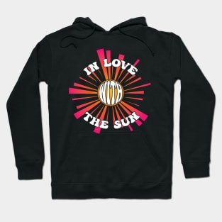 In Love With The Sun Hoodie